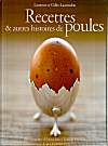 Laurence LAURENDON / Gilles LAURENDON | RECETTES ET AUTRES HISTOIRES DE POULES