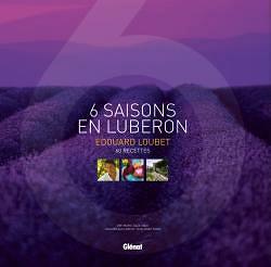 6 SAISONS EN LUBERON – Edouard Loubet-