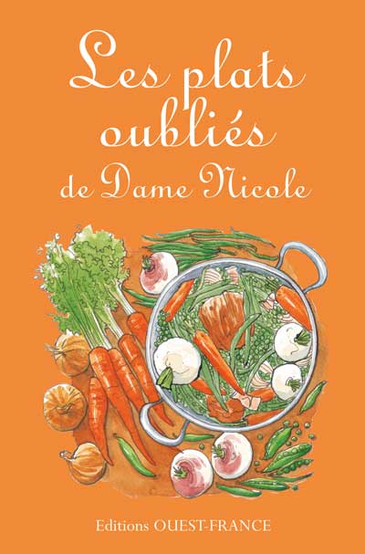 Les plats oubliés de Dame Nicole