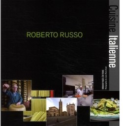 Roberto Russo. Cuisine Italienne.