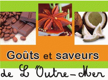 Découverte et initiation aux « Goûts et Saveurs de l’Outre-mer »