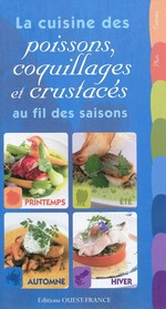 La cuisine des poissons, coquillages et crustacés au fil des saisons