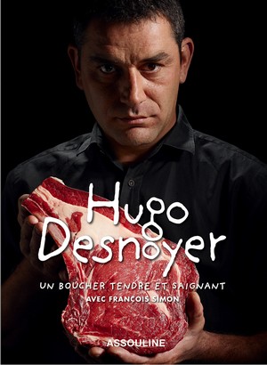 Hugo Desnoyer – Un boucher tendre et saignant