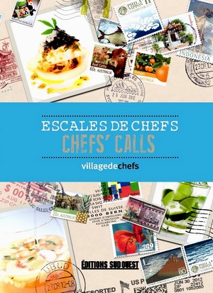 Escales de Chefs/ Chefs’ Calls