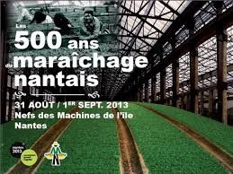 Nantes capitale verte 2013 célèbre les 500 ans du maraîchage nantais !