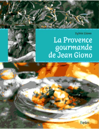 La Provence gourmande de Jean Giono