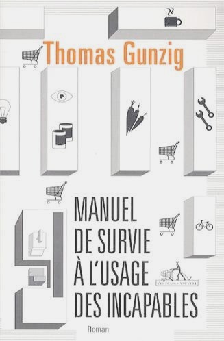 Manuel de survie à l’usage des incapables