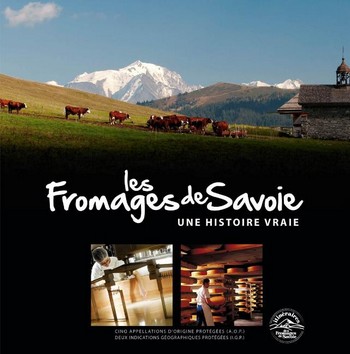Les Fromages de Savoie, une histoire vraie