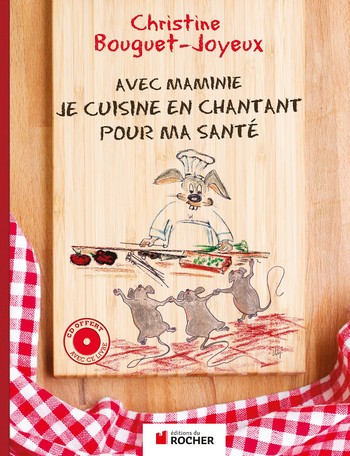 Avec Maminie, Je cuisine en chantant pour ma santé