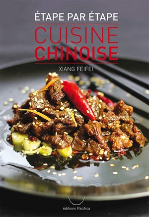 La cuisine chinoise étape par étape