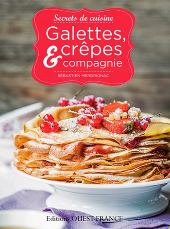 Galettes, crêpes et compagnie