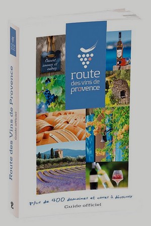 Le 1er Guide Officiel de la Route des Vins de Provence