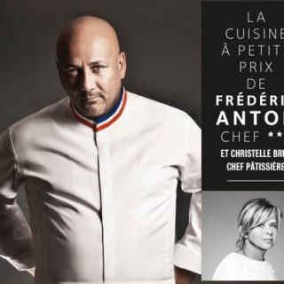La Cuisine à petits prix de Frédéric Anton, chef --- et Christelle Brua, chef pâtissière vignette