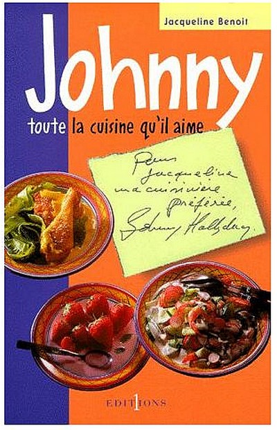 Benoit-Jacqueline-Johnny-Toute-La-Cuisine-Qu-il-Aime-Livre-895865822_L