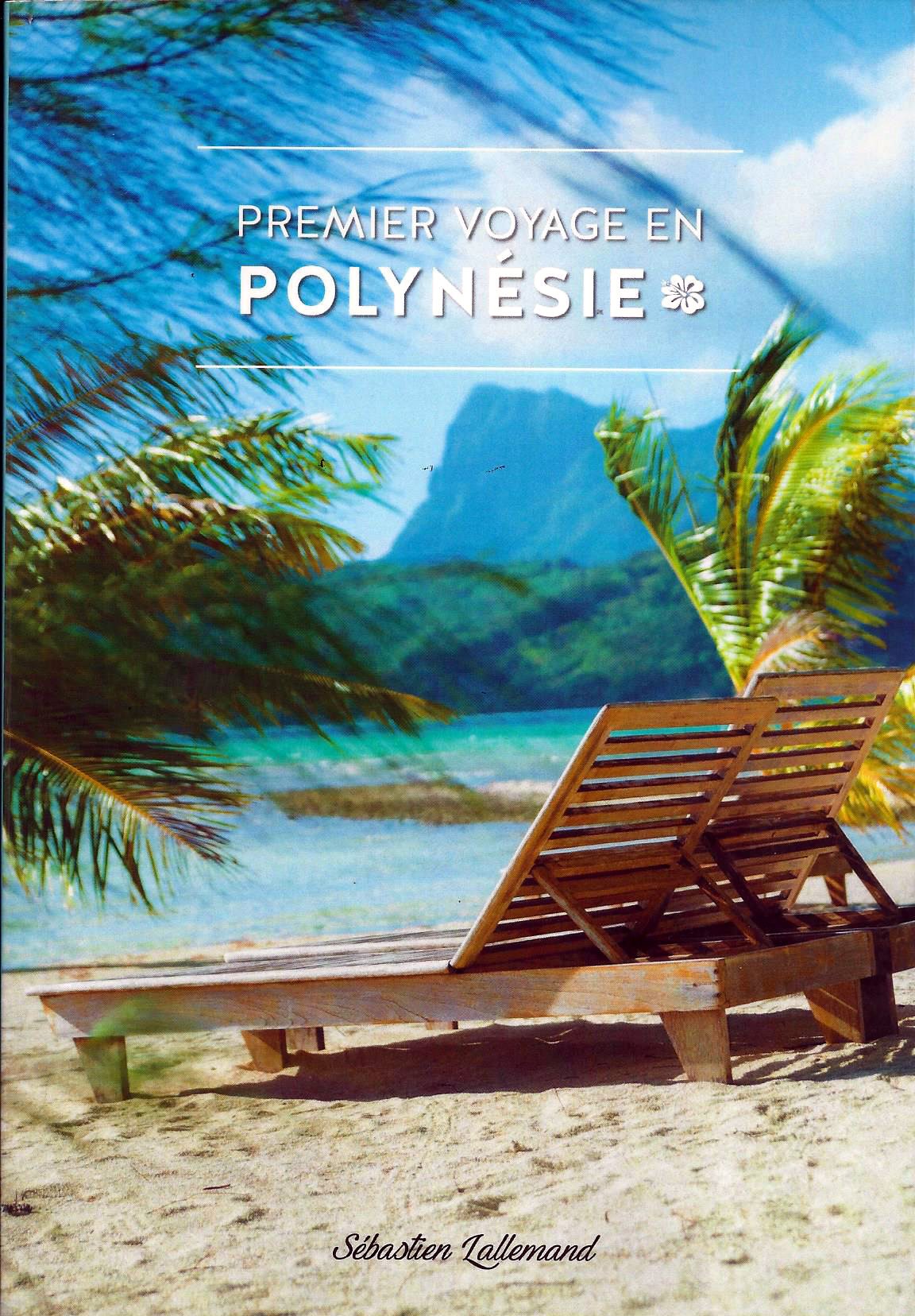 Premier voyage en Polynésie