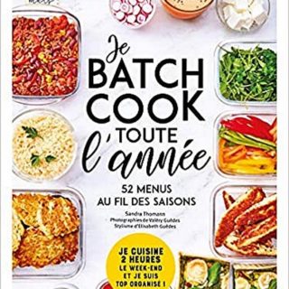 je batch cook toute l'année